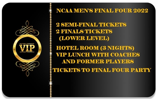 NCAA Mens Final Four 2022 Experience-2 Semi-Finals Tickets, 2 Finals Tickets (Lower Level), Hotel Room for 3 Nights, VIP Lunch With Notable Coaches & Former Players, & 4 Tickets To A Final Four Party